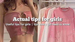 Actual Tips For Girls   Tips for teenagers I wish I knew earlier