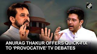 Raghav Chadha raises issue of ‘provocative’ TV debates in Parliament Anurag Thakur offers quick-fix