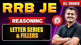 RRB JE 2024  Reasoning for RRB JE Letter Series & Fillers  Reasoning for RRB JE 2024