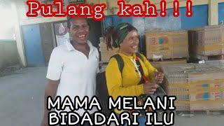 #Part198 mama melani pulang ke ilu