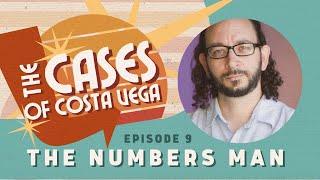 The Numbers Man  The Cases of Costa Vega Episode 9