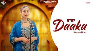 Daaka Full Video Karam Brar  Kv Singh  Babbu Deol  New Punjabi Songs 2024 - Trusted Tunes