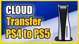 How to Transfer Game Save Data from PS4 to PS5 Cloud Storage Tutorial