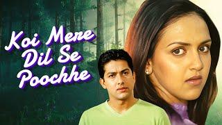 Koi Mere Dil Se Poochhe Full Movie  Esha Deol  Aftab Shivdasani  कोई मेरे दिल से पूछे