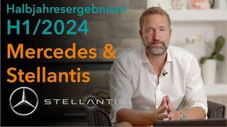 Halbjahresergebnisse H12024 Mercedes & Stellantis