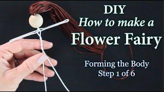 DIY   How to Make a Flower Fairy Doll Body  Easy Body Doll Making Tutorial   Fairy Doll Kit