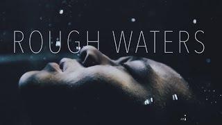 Rough Waters  SHORT DOCUMENTARY FILM