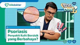 Tanya Ini ke Dokter Kalau Kamu Alami Psoriasis  dr. Dejandra Rasnaya