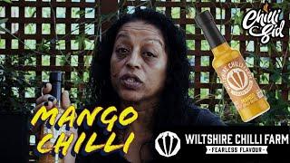 Wiltshire Chilli Farm - Mango Chilli  Chillin With Chilli Sid