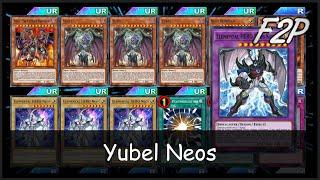 YUBEL NEOS - F2PP2W Deck Analysis & Testing Yu-Gi-Oh Duel Links