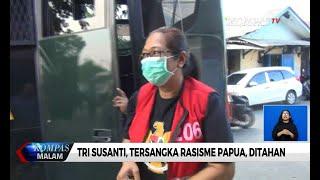 Tri Susanti Tersangka Rasisme Papua Ditahan