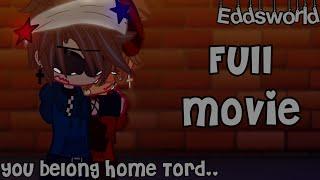 You Belong Home Tord..EDDSWORLDFULL MOVIETOMTORDGC