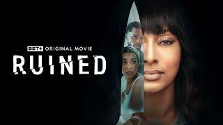 BET+ Original Movie  Ruined  Trailer