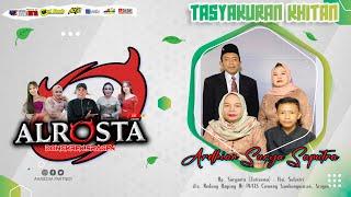 LIVE ALROSTA ORI DONGKREK II TASYAKURAN KHITAN ARDIAN SURYA S I ALFA AUDIO RT2 Mr Sigit I AAMEDIA