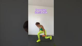 Postpartum Exercise PSA for all postnatal moms