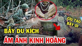 Bẫy Du Kích Khiến Lính Mỹ Tái Mặt Trong Chiến Tranh Việt Nam