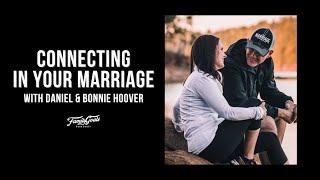96 Connecting in Your Marriage with Daniel and Bonnie Hoover