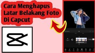 Cara Menghapus Background  Latar Belakang Foto Di Capcut