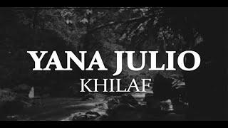 Yana Julio - Khilaf Official Lyric Video