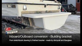 Part 3 Smuggler 28 - Building a fiberglass outboard bracket from scratch