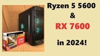 RX 7600 & Ryzen 5 5600 in 2024  Gaming tests & hardware talk