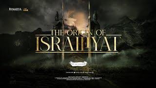 History of the emergence of the Israeliyat story