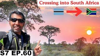 Finally Crossing into South Africa  S7 EP.60  Pakistan to Africa