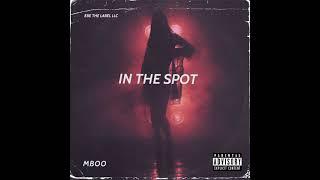 MBOO - IN THE SPOT