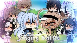 ◇Girls VS Boys Singing Battle◇  Part 5  Gacha Life ️FLASH WARNING️  Lazy Lili