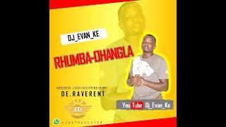 RHUMBA MEETS OHANGLA by DJ EVAN KE