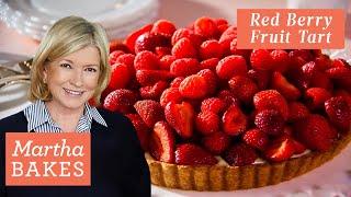 How to Make Martha Stewarts Red Berry Fruit Tart  Martha Bakes Recipes  Martha Stewart