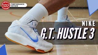 Nike GT Hustle 3 Performance Review