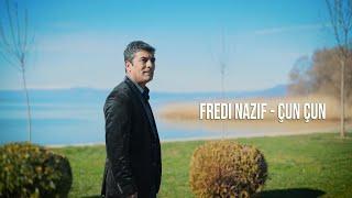 Fredi Nazif - Çun Çun  Official Video 