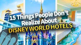 15 Things People Dont Realize About Disney World Hotels