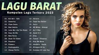 LAGU BARAT TERBARU 2023 TERPOPULER  KILL BILL CLAM DOWN BAD HABITS...