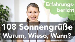 108 Sonnengrüße ️ ‍️ ️   Warum  Wieso  Wann  meine Erlebnisse nach 108 Sonnengrüßen