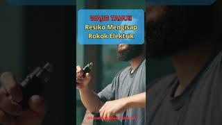 Resiko Mengisap Rokok Elektrik #rokok #kesehatan #asaprokok #dampakrokok #fyp #videoshort #viral