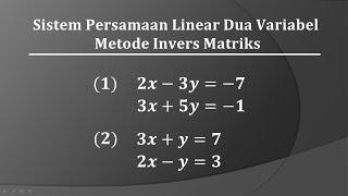 Sistem persamaan linear dua variabel metode invers matriks