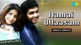 Ilamai Ullasam Lyrical Video    Unnalae Unnalae  Harris Jayaraj Hits  Pa.Vijay 