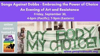 LIVESTREAM  Songs Against Dobbs - Embracing the Power of Choice – An Evening of Art and Resistance