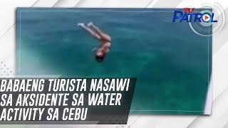 Babaeng turista nasawi sa aksidente sa water activity sa Cebu  TV Patrol