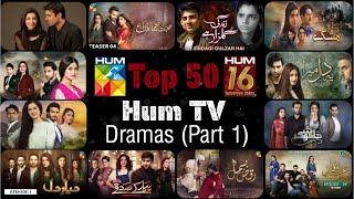 Top 50 Most Popular Dramas Of Hum TV Part 1  16th Anniversary Of Hum TV  @HUMTV