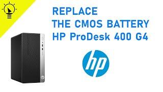 How to Replace the CMOS Battery  HP ProDesk 400 G4