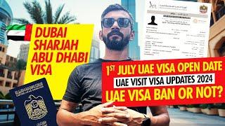 UAE Visa Open Date  UAE Visit Visa Updates 2024  UAE Visa Ban or Not?  Dubai  Sharjah Visas
