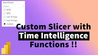 Create slicer with Custom Time Periods in PowerBI  Time Intelligence  MiTutorials