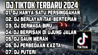 DJ TIKTOK TERBARU 2024 • DJ HANYA SATU PERSINGGAHAN REMIX FULL BASS  DJ FULL BASS VIRAL