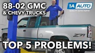 Top 5 Problems GMC Chevy Truck 4th Generation 1988-02