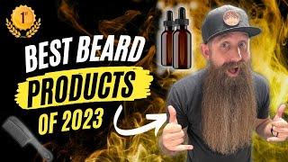 2023 BEST Beard Products Oil Butter Wash Conditioner and more