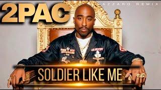 2Pac - Soldier Like Me Azzaro Remix