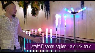 Staff & Saber Styles  A quick tour